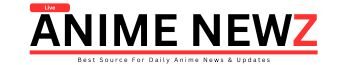 Anime Newz